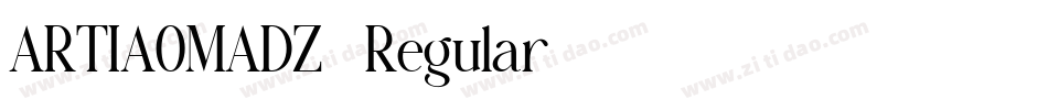 ARTIAOMADZ0 Regular字体转换